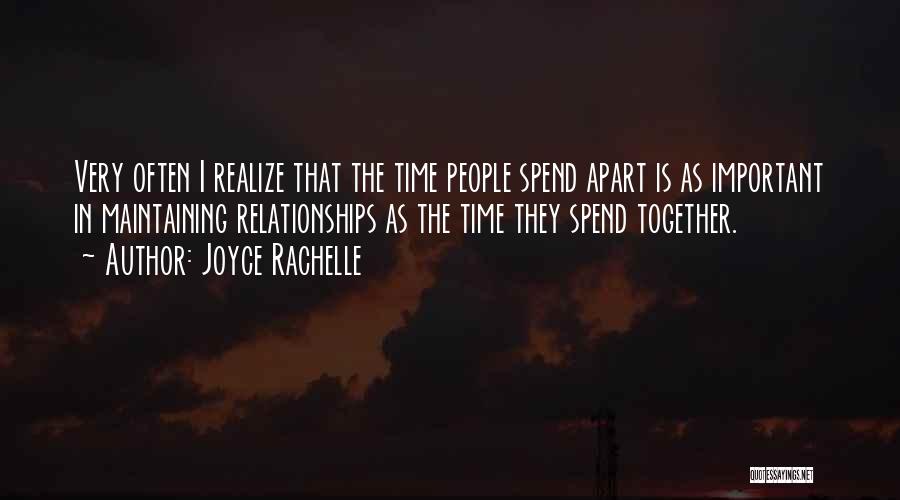 Time Apart In Relationships Quotes By Joyce Rachelle