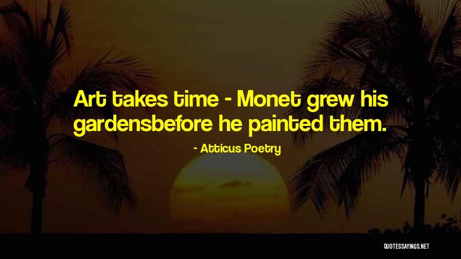 Time Art Quotes By Atticus Poetry Time Art Quotes By Atticus Poetry