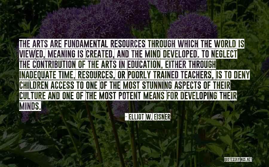Time Art Quotes By Elliot W. Eisner Time Art Quotes By Elliot W. Eisner
