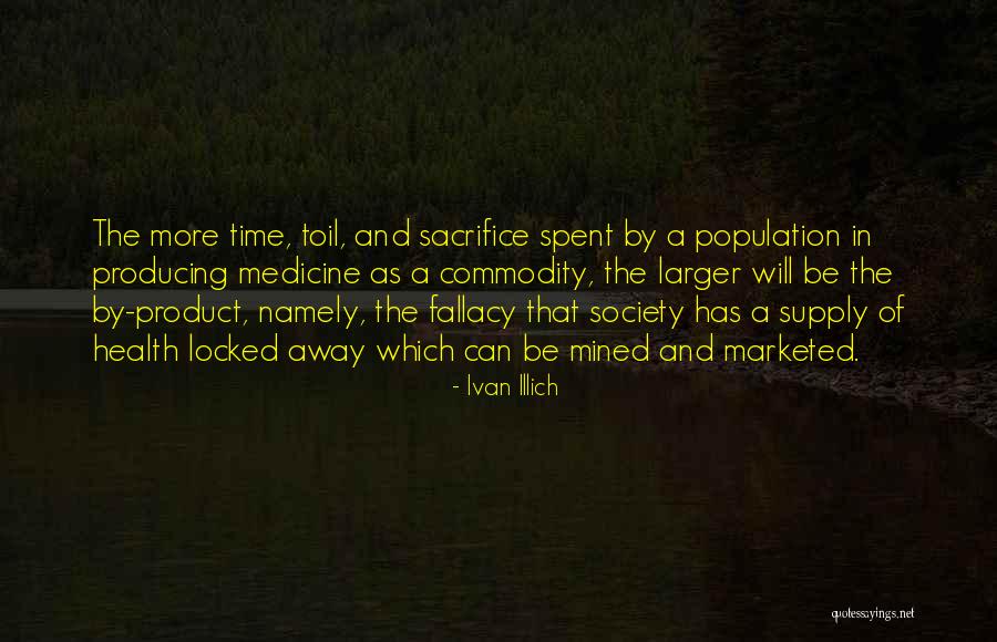 Time As A Commodity Quotes By Ivan Illich Time As A Commodity Quotes By Ivan Illich