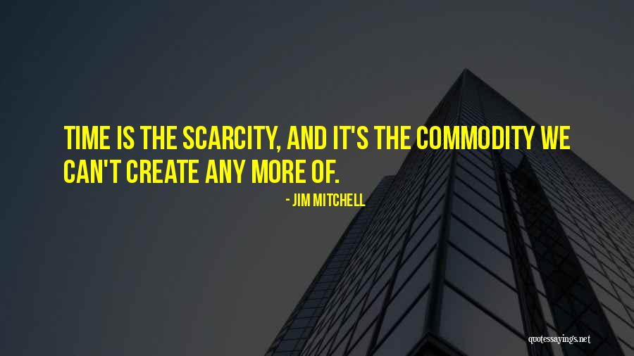 Time As A Commodity Quotes By Jim Mitchell Time As A Commodity Quotes By Jim Mitchell