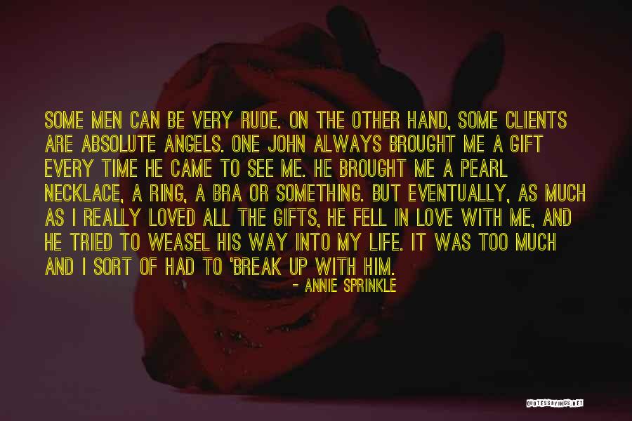 Time As A Gift Quotes By Annie Sprinkle Time As A Gift Quotes By Annie Sprinkle