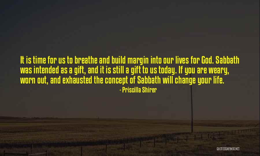 Time As A Gift Quotes By Priscilla Shirer Time As A Gift Quotes By Priscilla Shirer