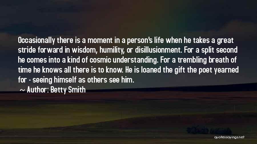 Time As Gift Quotes By Betty Smith