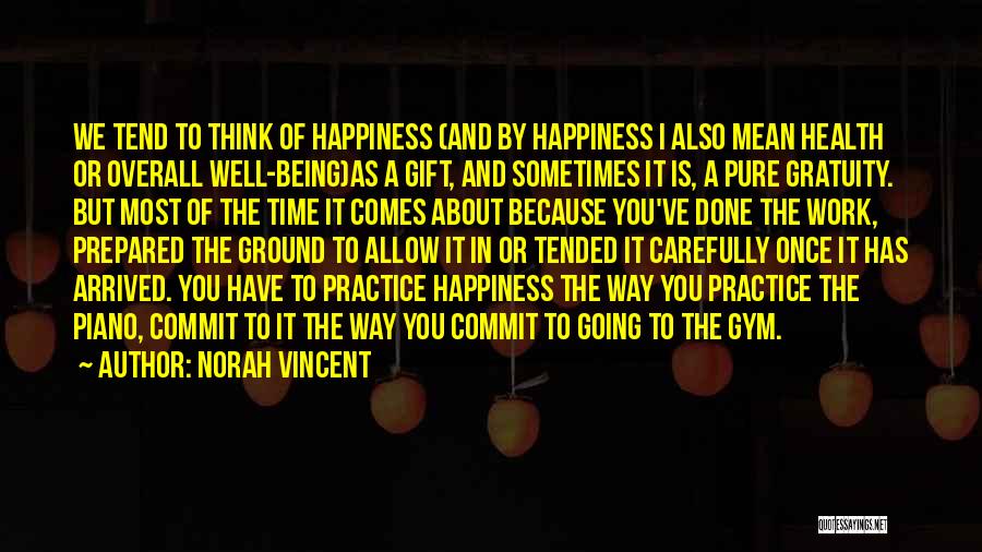 Time As Gift Quotes By Norah Vincent