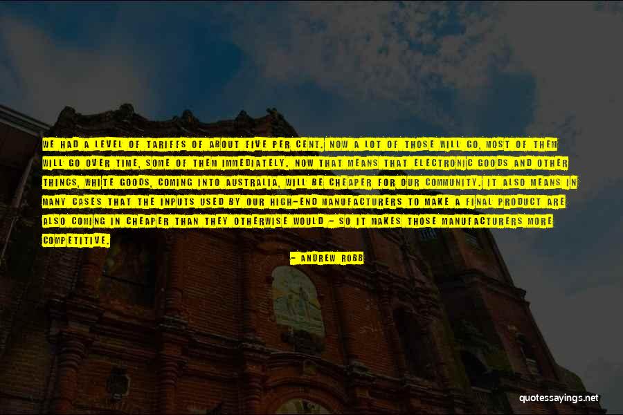 Time Australia Quotes By Andrew Robb Time Australia Quotes By Andrew Robb