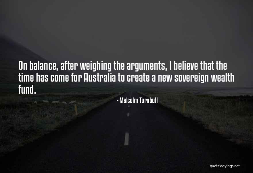 Time Australia Quotes By Malcolm Turnbull Time Australia Quotes By Malcolm Turnbull