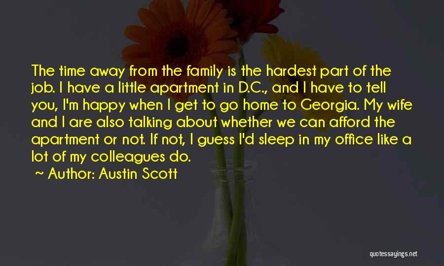 Time Away From Home Quotes By Austin Scott