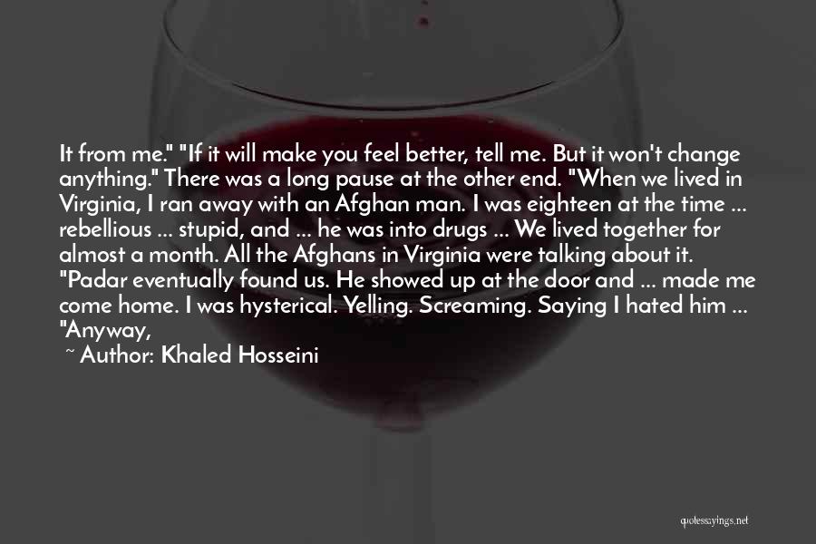 Time Away From Home Quotes By Khaled Hosseini