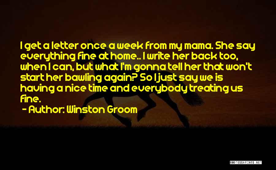 Time Away From Home Quotes By Winston Groom