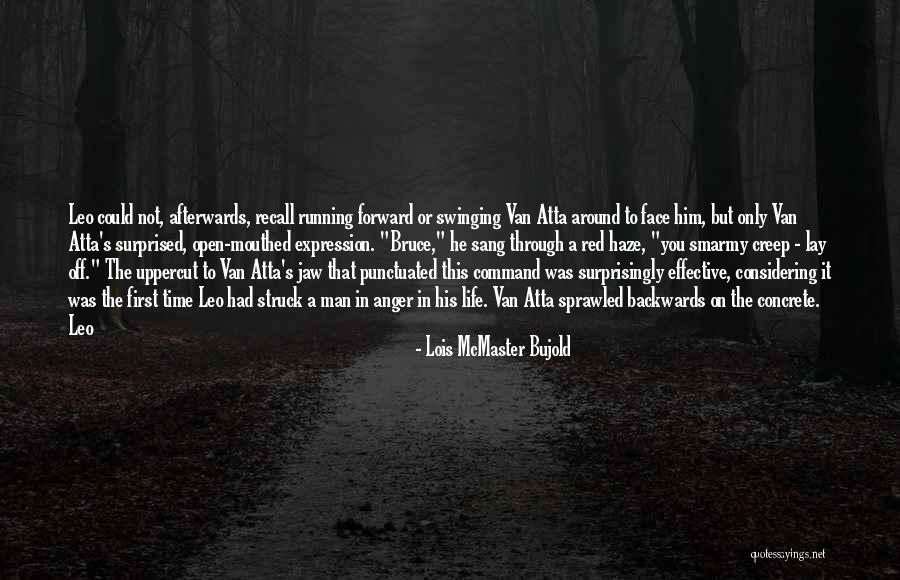 Time Backwards Quotes By Lois McMaster Bujold Time Backwards Quotes By Lois McMaster Bujold