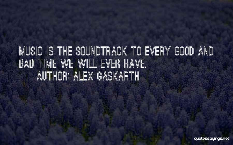 Time Bad Quotes By Alex Gaskarth