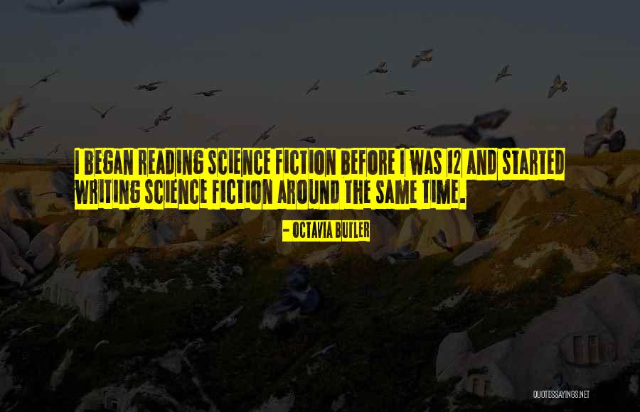 Time Before Writing Quotes By Octavia Butler Time Before Writing Quotes By Octavia Butler
