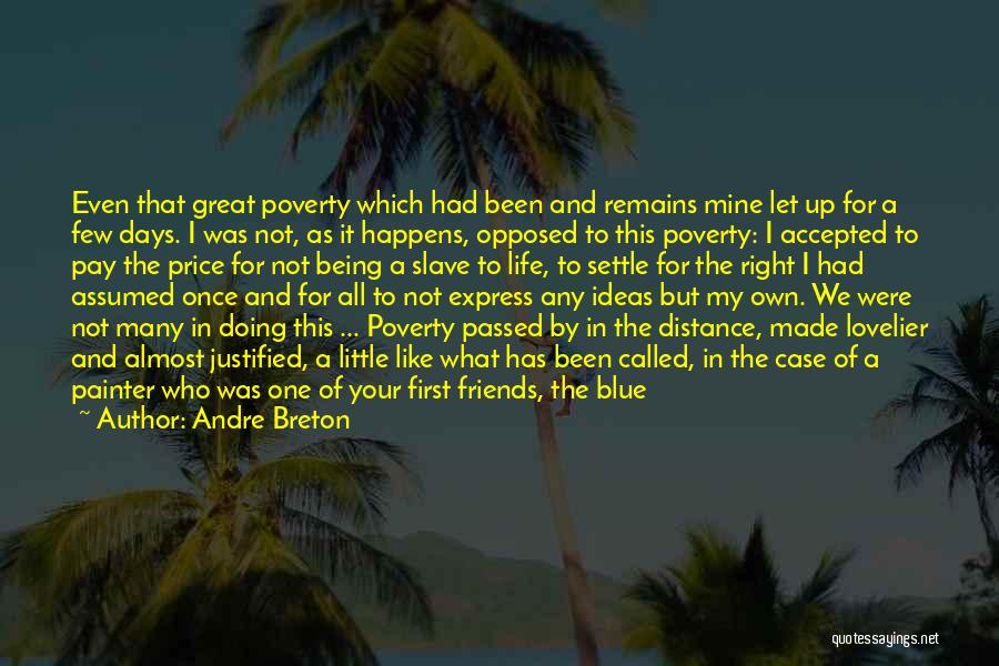 Time Being Friends Quotes By Andre Breton