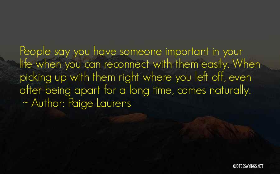 Time Being Important Quotes By Paige Laurens