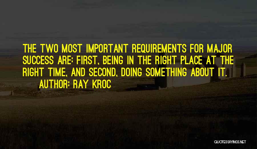 Time Being Important Quotes By Ray Kroc