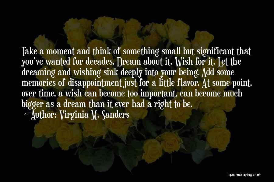 Time Being Important Quotes By Virginia M. Sanders