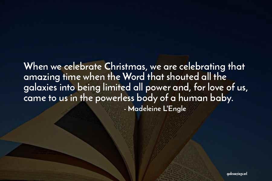 Time Being Limited Quotes By Madeleine L'Engle Time Being Limited Quotes By Madeleine L'Engle