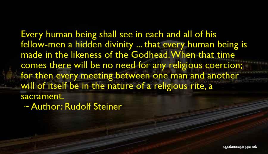 Time Being Man Made Quotes By Rudolf Steiner