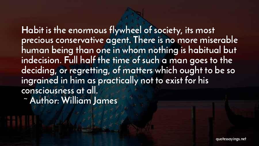 Time Being Precious Quotes By William James