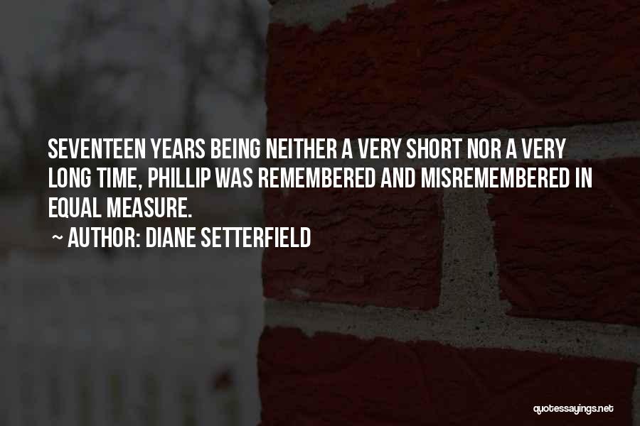 Time Being Short Quotes By Diane Setterfield