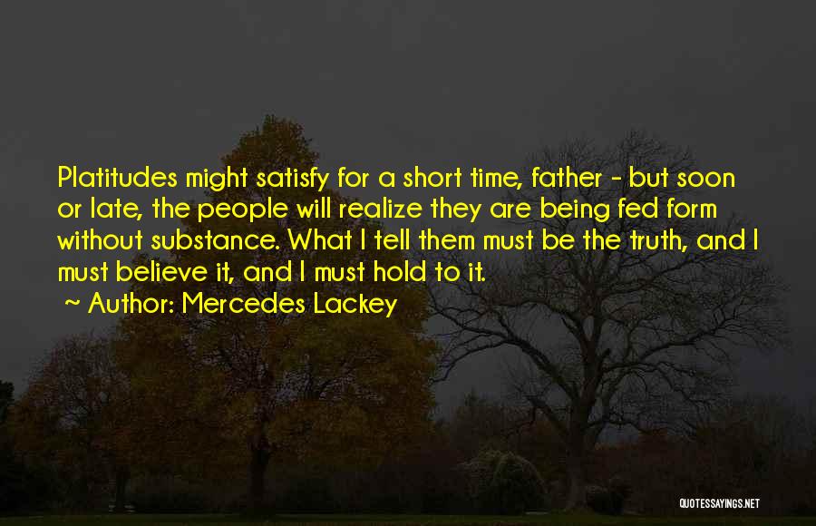 Time Being Short Quotes By Mercedes Lackey