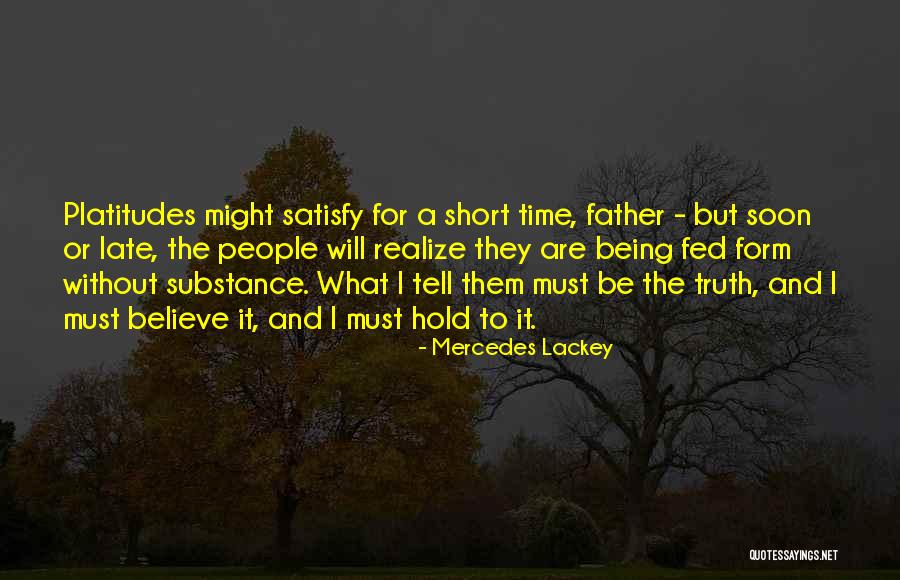 Time Being Short Quotes By Mercedes Lackey