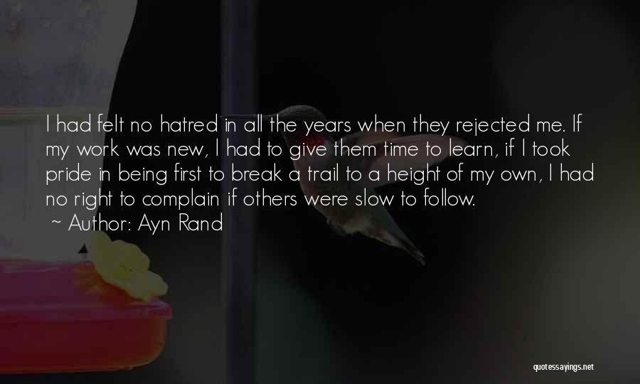 Time Being Slow Quotes By Ayn Rand