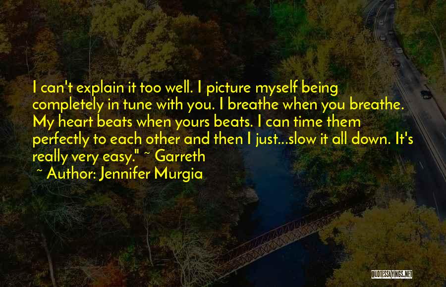 Time Being Slow Quotes By Jennifer Murgia