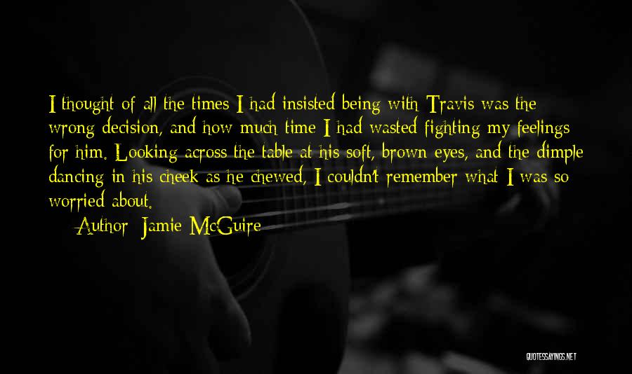 Time Being Wasted Quotes By Jamie McGuire