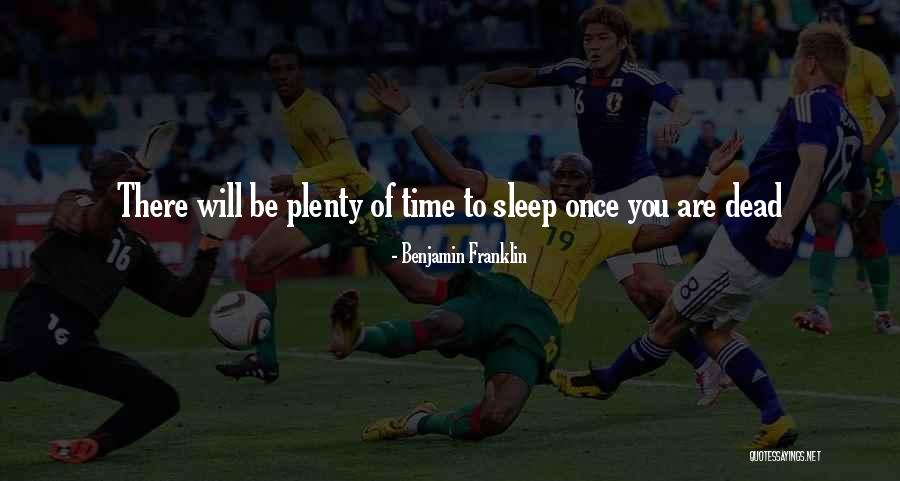 Time Benjamin Franklin Quotes By Benjamin Franklin Time Benjamin Franklin Quotes By Benjamin Franklin