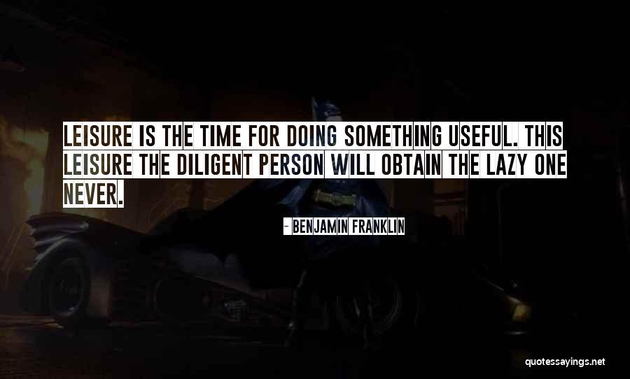 Time Benjamin Franklin Quotes By Benjamin Franklin Time Benjamin Franklin Quotes By Benjamin Franklin