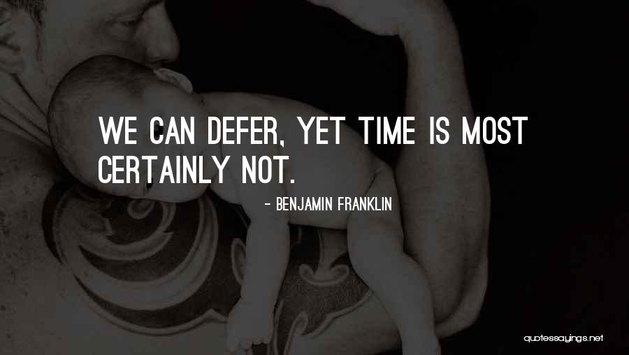 Time Benjamin Franklin Quotes By Benjamin Franklin Time Benjamin Franklin Quotes By Benjamin Franklin