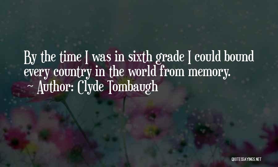 Time Bound Quotes By Clyde Tombaugh