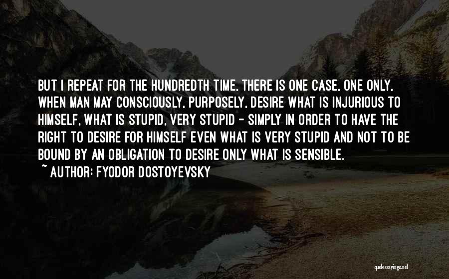 Time Bound Quotes By Fyodor Dostoyevsky