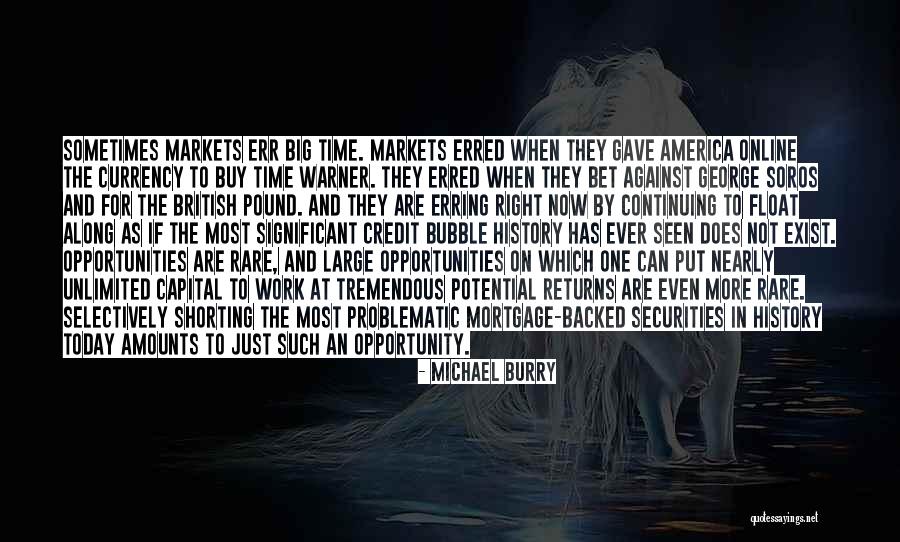 Time Bubble Quotes By Michael Burry Time Bubble Quotes By Michael Burry