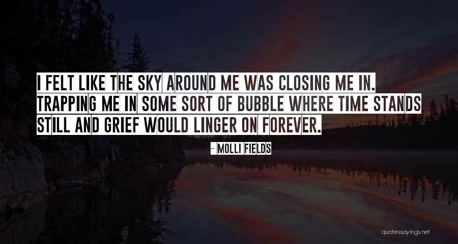 Time Bubble Quotes By Molli Fields Time Bubble Quotes By Molli Fields