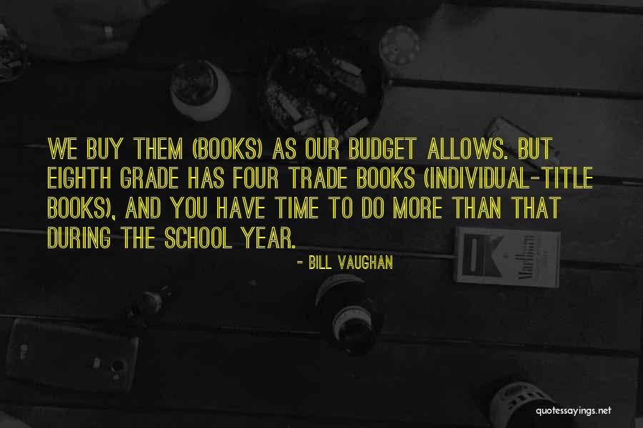 Time Budget Quotes By Bill Vaughan Time Budget Quotes By Bill Vaughan