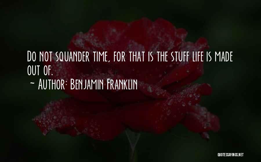 Time By Benjamin Franklin Quotes By Benjamin Franklin