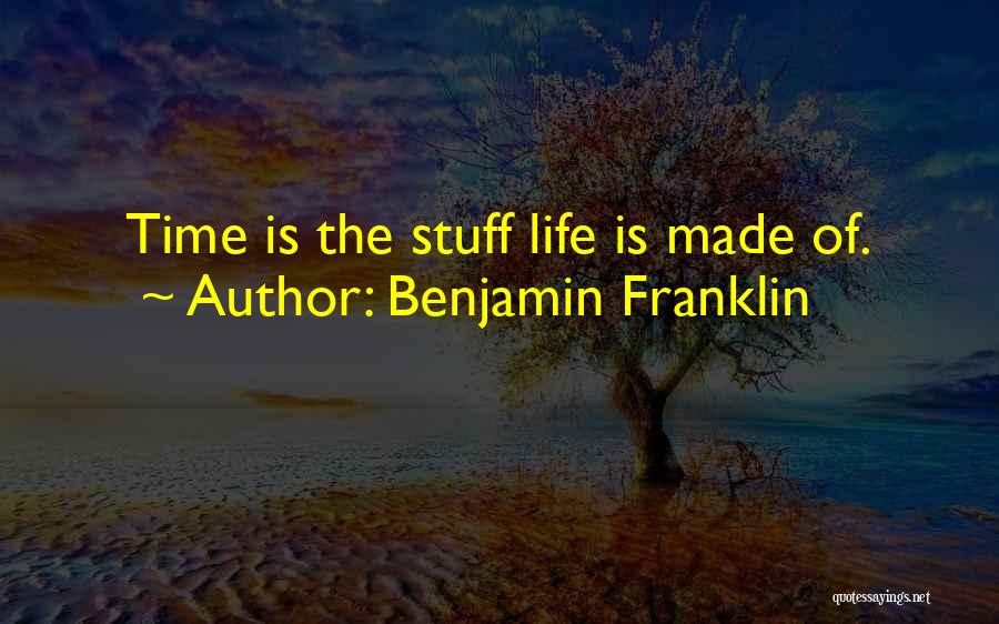 Time By Benjamin Franklin Quotes By Benjamin Franklin