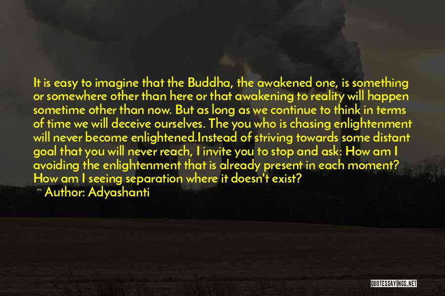 Time By Buddha Quotes By Adyashanti