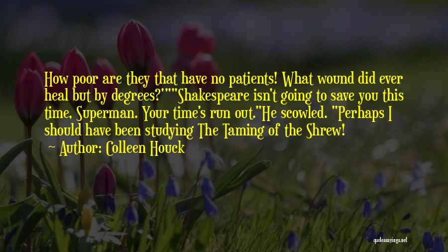 Time By Shakespeare Quotes By Colleen Houck