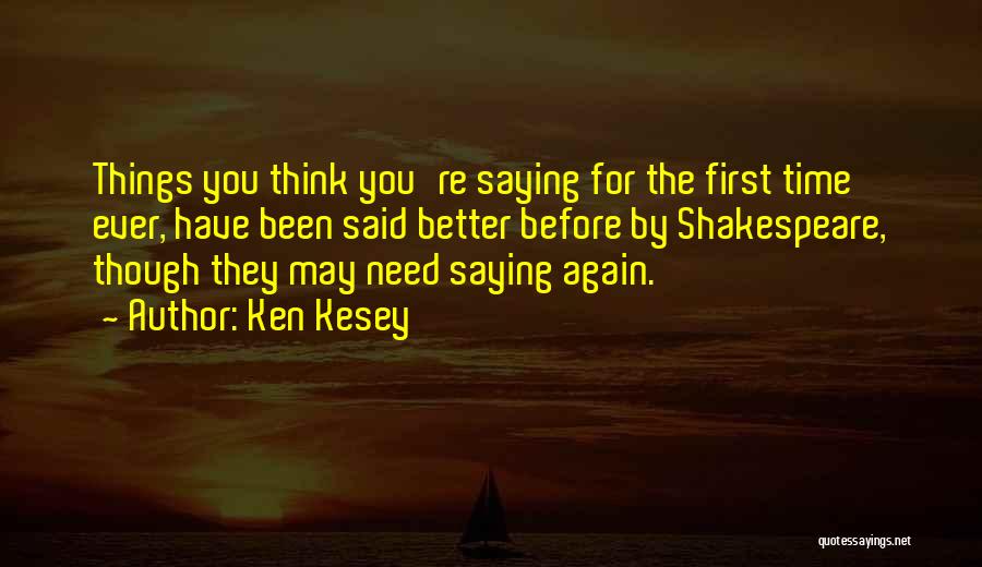 Time By Shakespeare Quotes By Ken Kesey