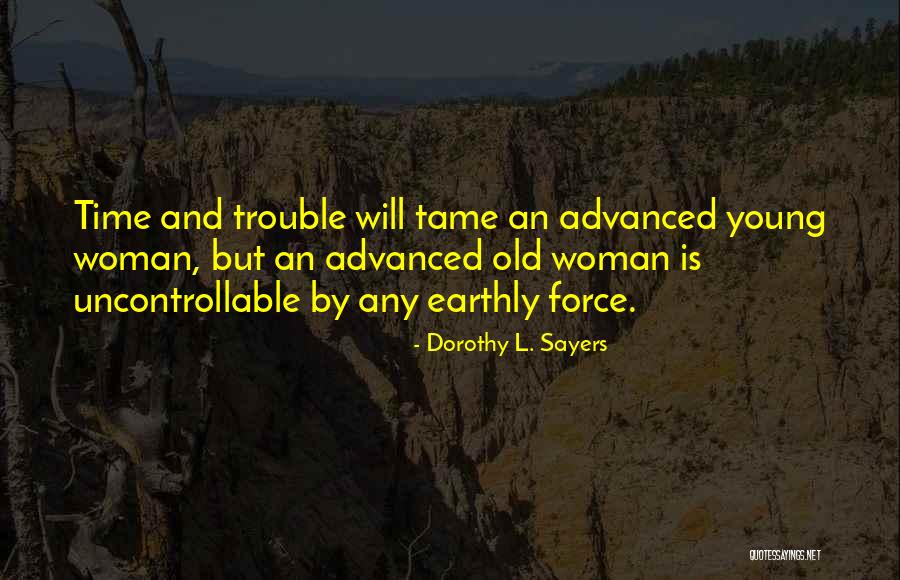 Time By Women Quotes By Dorothy L. Sayers Time By Women Quotes By Dorothy L. Sayers