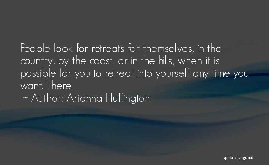 Time By Yourself Quotes By Arianna Huffington