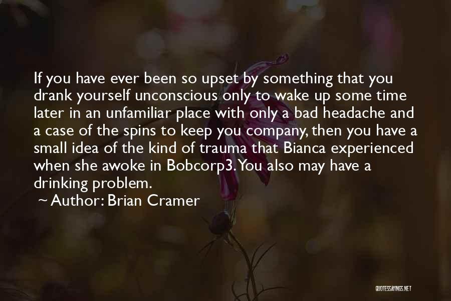 Time By Yourself Quotes By Brian Cramer