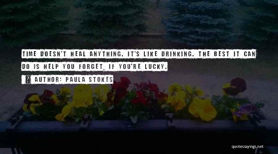 Time Can Heal Anything Quotes By Paula Stokes