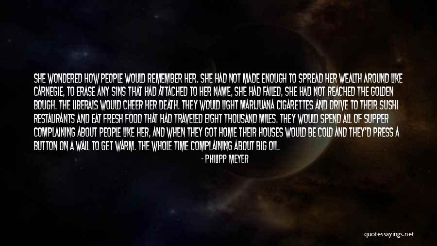 Time Cannot Erase Quotes By Philipp Meyer Time Cannot Erase Quotes By Philipp Meyer