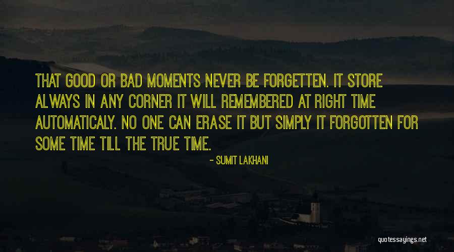 Time Cannot Erase Quotes By Sumit Lakhani Time Cannot Erase Quotes By Sumit Lakhani