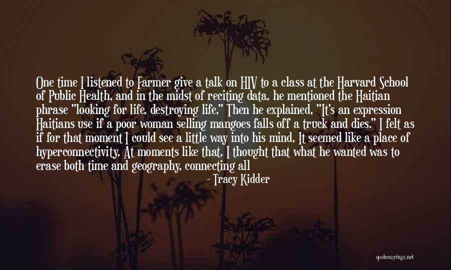 Time Cannot Erase Quotes By Tracy Kidder Time Cannot Erase Quotes By Tracy Kidder